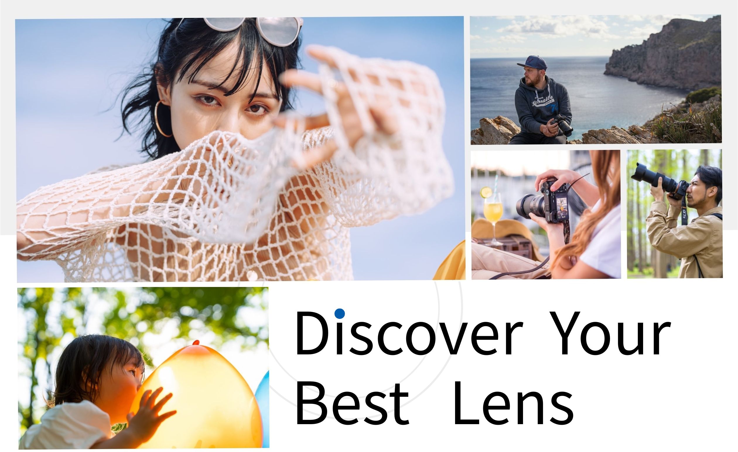 Discover your best lens